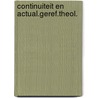 Continuiteit en actual.geref.theol. by Graafland