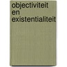 Objectiviteit en existentialiteit by Meyers