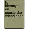 H. hieronymus en geestelyke vriendinnen by Wytzes