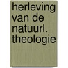 Herleving van de natuurl. theologie door Berkouwer