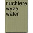 Nuchtere wyze water