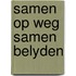 Samen op weg samen belyden