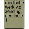 Medische werk v.d. zending ned.indie 1 door Dake