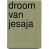 Droom van jesaja by Hans Bouma