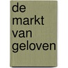 De markt van geloven door Anne van der Meiden