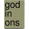 God in ons by A. Freeman