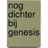 Nog dichter bij Genesis