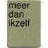 Meer dan ikzelf