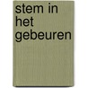 Stem in het gebeuren door Bouhuys