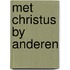 Met christus by anderen