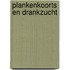 Plankenkoorts en drankzucht