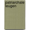 Patriarchale leugen door K.A.D. Smelik