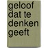 Geloof dat te denken geeft