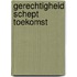 Gerechtigheid schept toekomst