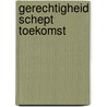 Gerechtigheid schept toekomst door Moltmann