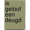 Is geloof een deugd by Beld