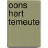 Oons hert temeute
