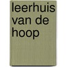 Leerhuis van de hoop by Lapide