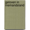 Geloven in niemandsland by Schaeffer