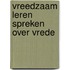 Vreedzaam leren spreken over vrede