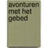 Avonturen met het gebed