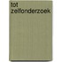 Tot zelfonderzoek