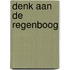 Denk aan de regenboog