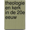 Theologie en kerk in de 20e eeuw door Picht