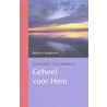 Geheel voor Hem door Oswald Chambers