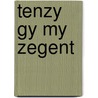 Tenzy gy my zegent by Schulte Nordholt
