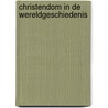 Christendom in de wereldgeschiedenis by Leeuwen