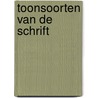 Toonsoorten van de schrift door Henk Heikens