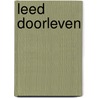 Leed doorleven door K. Waaijman