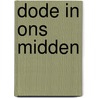 Dode in ons midden door Polspoel