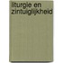 Liturgie en zintuiglijkheid