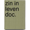 Zin in leven doc. door Onbekend