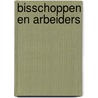 Bisschoppen en arbeiders door J.J.A.G.M. van der Wal