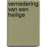 Vernedering van een heilige by Bax