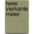 Twee vierkante meter