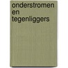 Onderstromen en tegenliggers by P. van Hoof