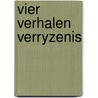 Vier verhalen verryzenis by Amersfoort