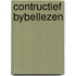 Contructief bybellezen