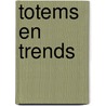 Totems en trends door Arie de Ruijter