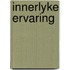 Innerlyke ervaring