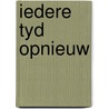 Iedere tyd opnieuw by Keyzer