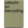 Uittocht en bevryding by Hein Vrijdag