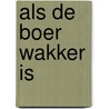 Als de boer wakker is by Unknown