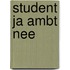 Student ja ambt nee