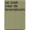 Op zoek naar de levensboom door Konyn