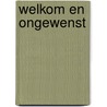 Welkom en ongewenst by Ruiter